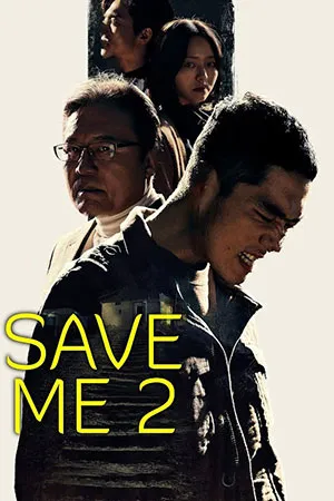 Save Me 2 Season 1 (2019) Hindi Dubbed Complete Web Series 480p | 720p WEB-DL