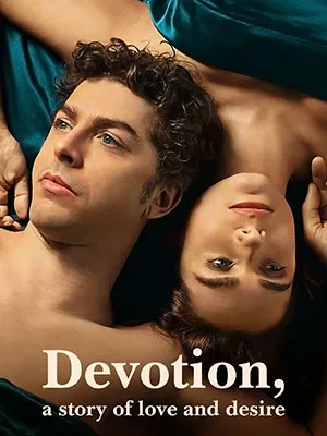 Devotion, a Story of Love and Desire – Fidelity (Season 1) Dual Audio Complete Netflix Web Series 480p | 720p WEB-DL