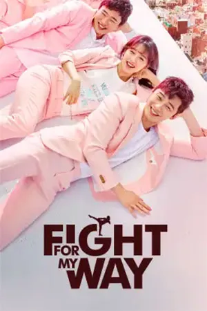Fight For My Way (Season 1) Dual Audio {Hindi + Korean} Complete WEB Series 480p | 720p WEB-DL