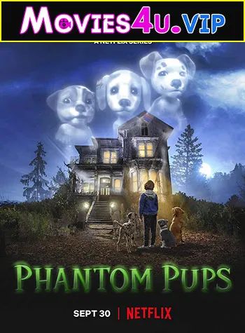 Phantom Pups (2022) Season 1 Dual Audio {Hindi-English} 720p 10Bit WEB-DL