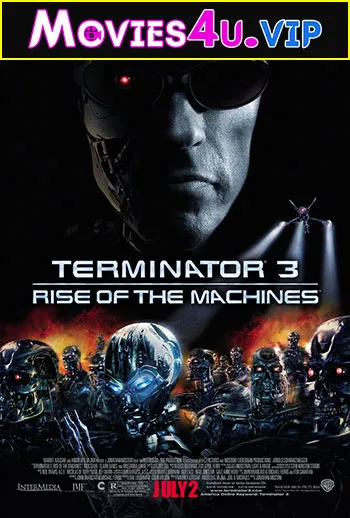 Terminator 3: Rise of the Machines (2003) Dual Audio {Hindi-English} 480p || 720p || 1080p