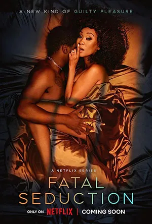 Fatal Seduction – Netflix Original (2023) Season 1 Complete Dual Audio {Hindi-English} 480p | 720p | 1080p WEB-DL