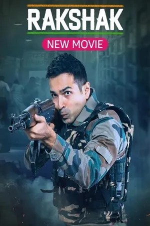 Rakshak Indias Braves (2023) Hindi Full Movie WEB-DL 480p | 720p | 1080p
