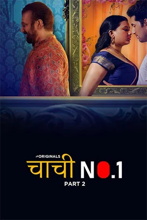 Chachi No.1 (2023) S01 Part 2 Hindi ULLU Originals Complete WEB Series 480p | 720p | 1080p WEB-DL