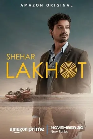 Shehar Lakhot (Season 1) Multi Audio Amazon Prime Series 480p | 720p | 1080p WEB-DL
