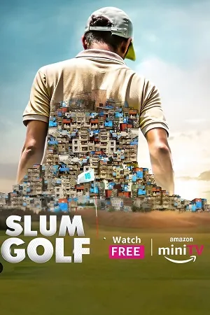 Slum Golf (2023) Season 1 Complete Hindi WEB Series 480p | 720p | 1080p WEB-DL