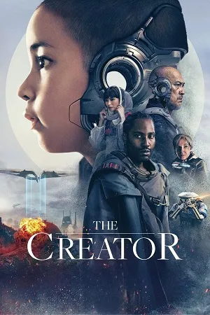 The Creator (2023) WEB-DL Dual Audio Full Movie 480p | 720p | 1080p