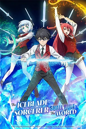 The Iceblade Sorcerer Shall Rule the World (2023 Anime Series) Season 1 Multi Audio {Hindi-English-Japanese} 720p | 1080p WEB-DL