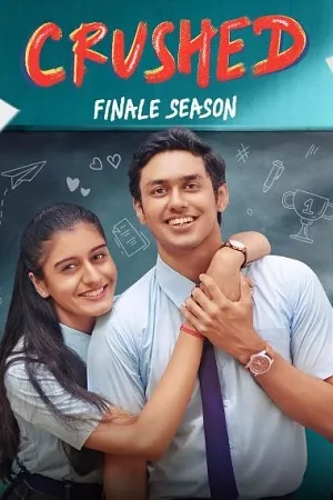 Crushed (2024) Season 4 Complete Hindi WEB Series 480p | 720p | 1080p WEB-DL