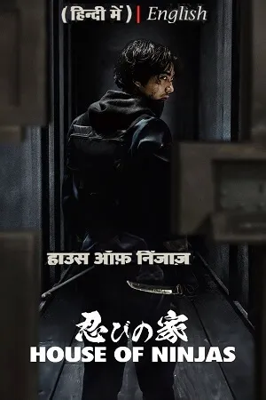 House of Ninjas – Netflix Original (2024) Season 1 Multi Audio {Hindi-English-Japanese} 480p | 720p | 1080p WEB-DL